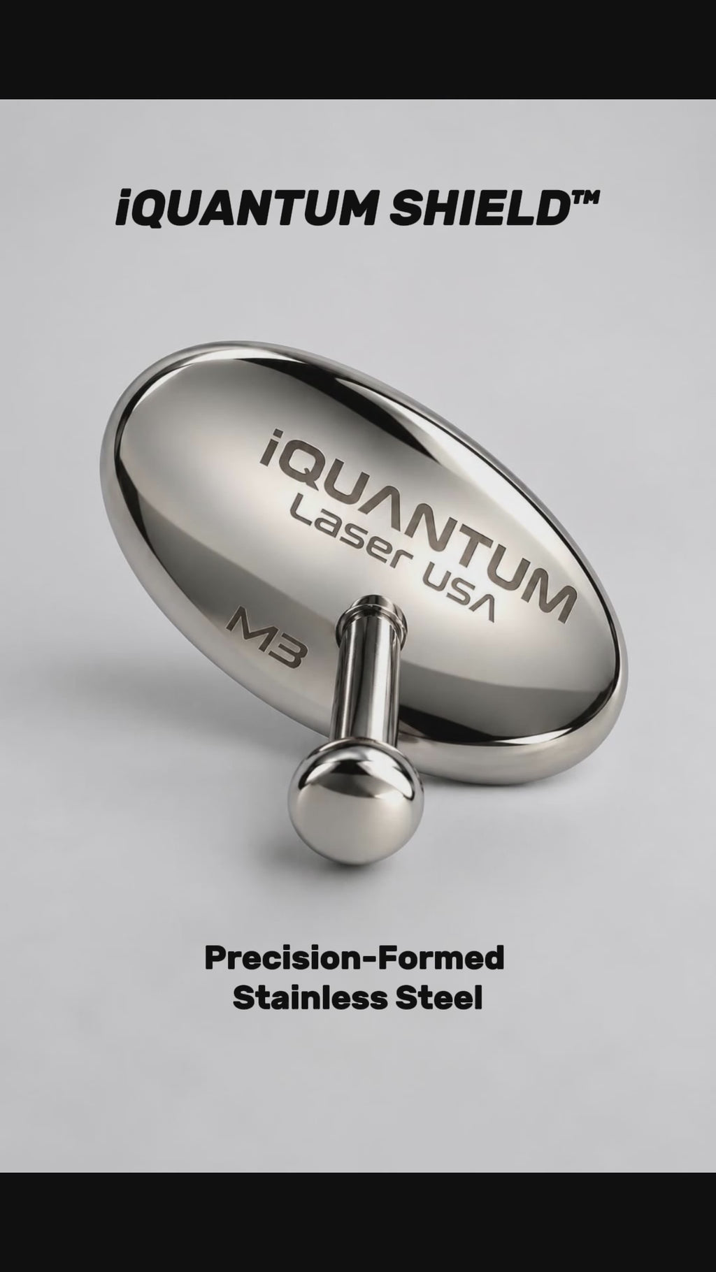 iQUANTUM SHIELD vertical product video – precision-formed, mirror-polished stainless steel